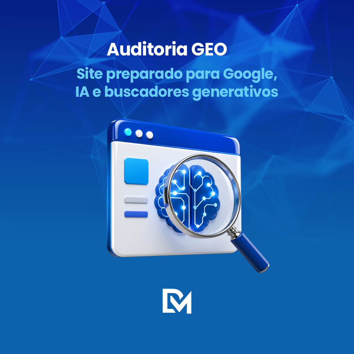Auditoria GEO da DM Agência para sites e busca com IA