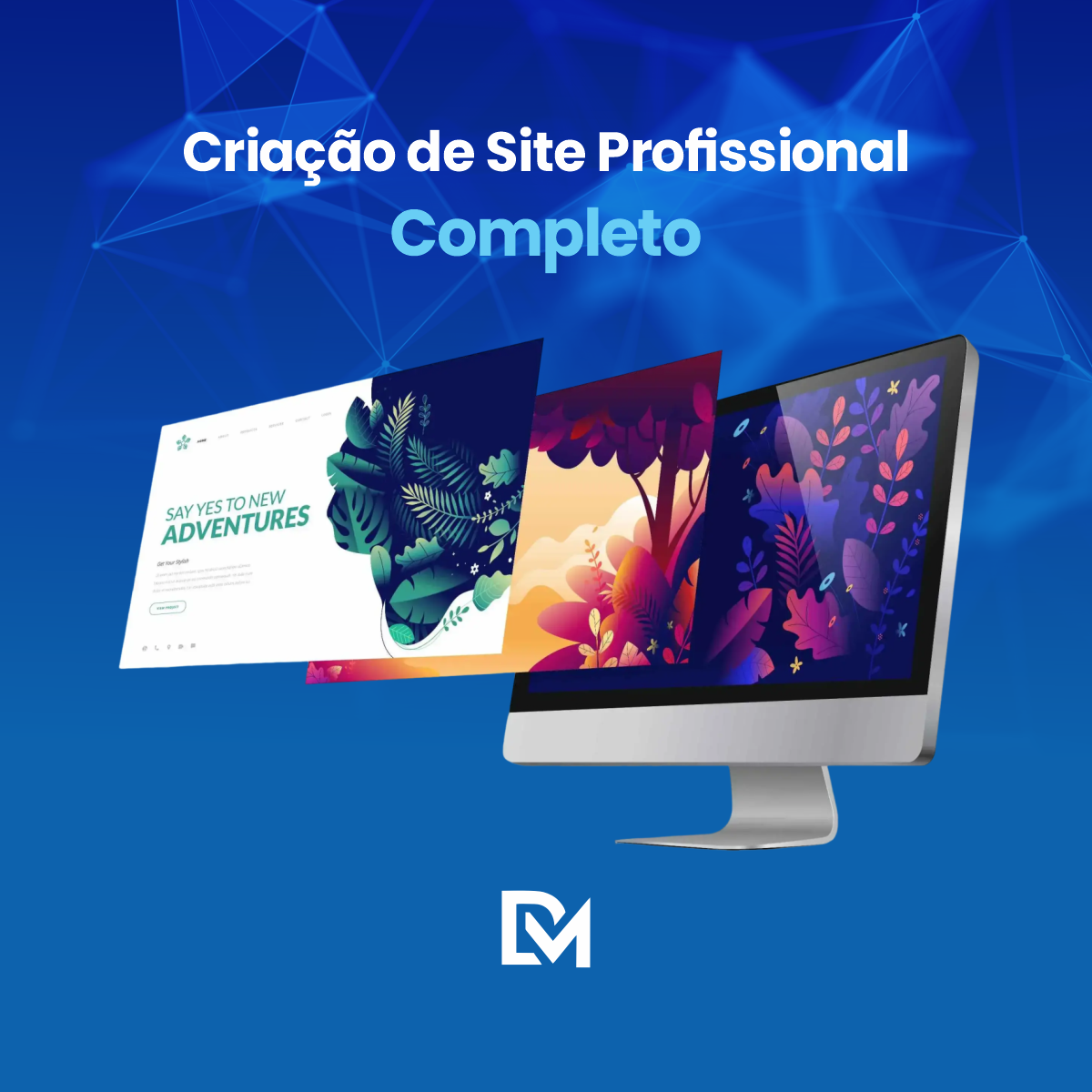 Criação de Site Profissional Completo pela DM Agência